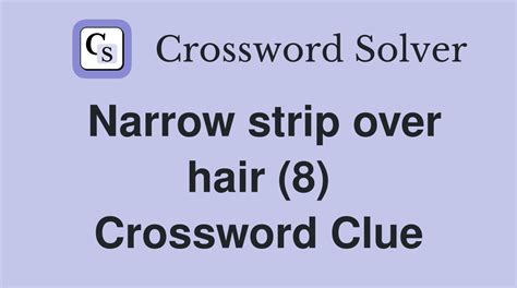 tease hair 8 letters|Tease hair (8) Crossword Clue .